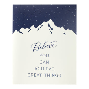Print ~ Believe Great Things
